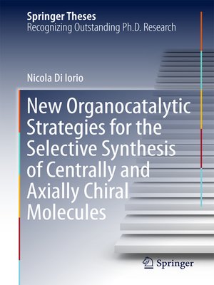 cover image of New Organocatalytic Strategies for the Selective Synthesis of Centrally and Axially Chiral Molecules